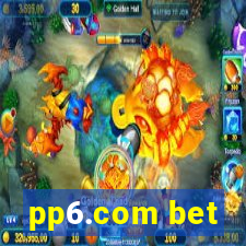 pp6.com bet